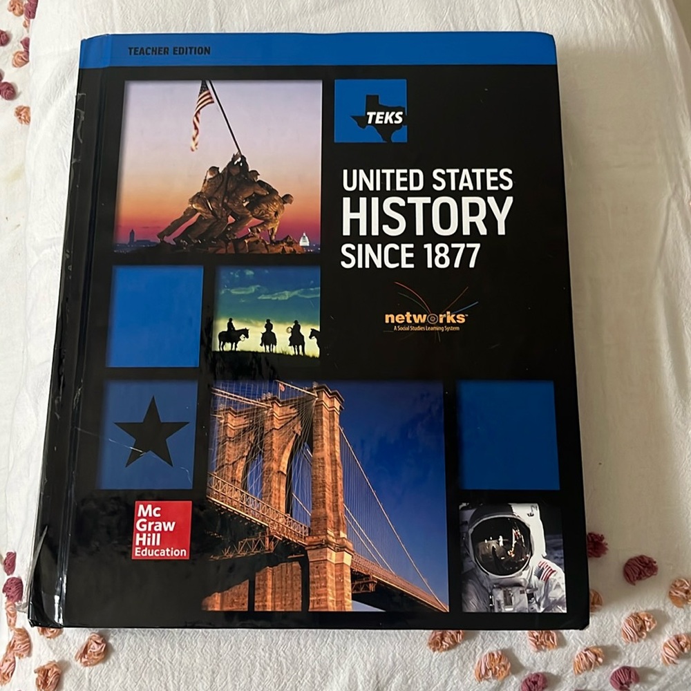 TEKS United States History since 1877 (Teachers Edition)